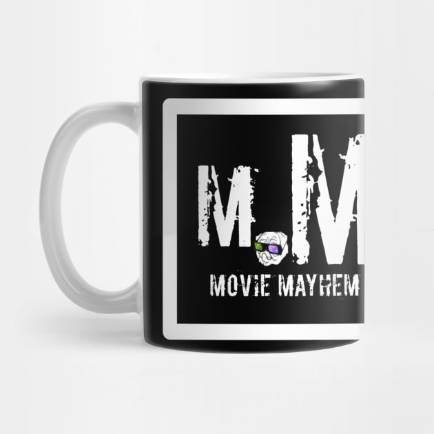 Movie Mayhem 4life by moviemayhemdodast